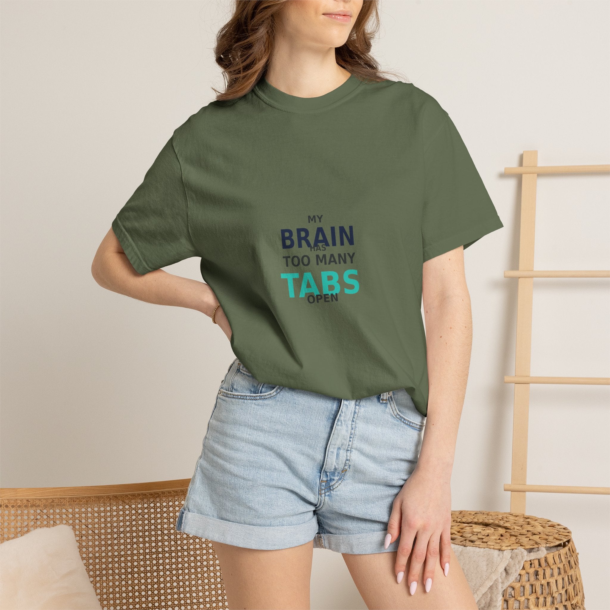 My Brain Has Too Many Tabs Open - Comfort Colors 1717 Tee